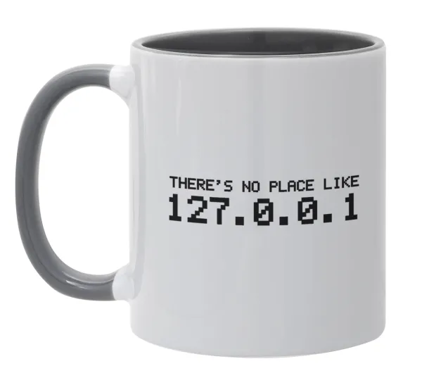 there's no place like 127.0.0.1 — Κούπα χρωματιστή γκρι, κεραμική, 330ml