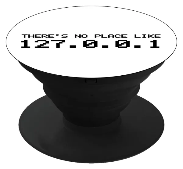there's no place like 127.0.0.1 — Phone Holders Stand  Black Hand-held Mobile Phone Holder