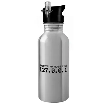 there's no place like 127.0.0.1, Water bottle Silver with straw, stainless steel 600ml