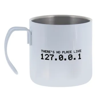 there's no place like 127.0.0.1 — Κούπα Ανοξείδωτη διπλού τοιχώματος 400ml