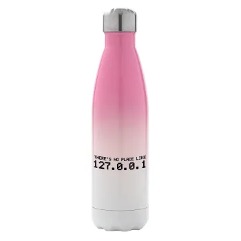 there's no place like 127.0.0.1, Metal mug thermos Pink/White (Stainless steel), double wall, 500ml