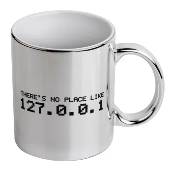 there's no place like 127.0.0.1, Mug ceramic, silver mirror, 330ml