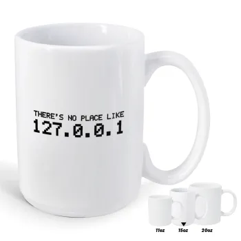 there's no place like 127.0.0.1, Κούπα Mega, κεραμική, 450ml