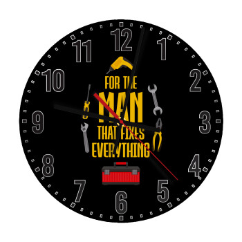 For the man that fixes everything!, Ρολόι τοίχου ξύλινο (30cm)