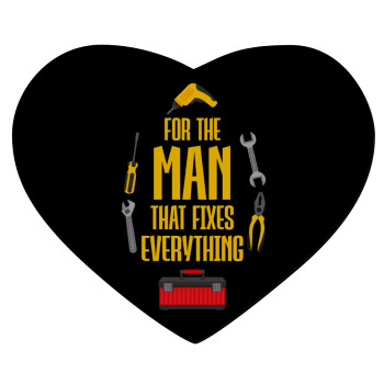 For the man that fixes everything!, Mousepad heart 23x20cm