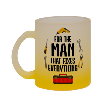 For the man that fixes everything!, Κούπα γυάλινη δίχρωμη με βάση το κίτρινο ματ, 330ml