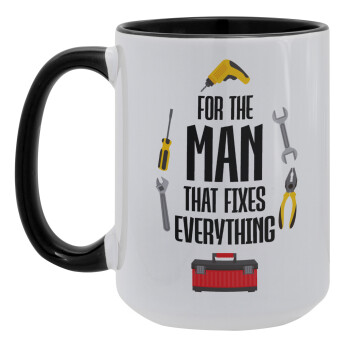 For the man that fixes everything!, Κούπα Mega 15oz, κεραμική Μαύρη, 450ml