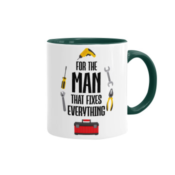 For the man that fixes everything!, Mug colored green, ceramic, 330ml