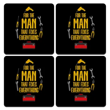 For the man that fixes everything!, ΣΕΤ 4 Σουβέρ ξύλινα τετράγωνα (9cm)