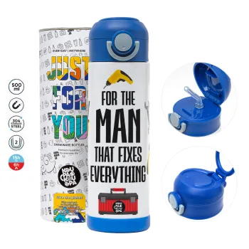 For the man that fixes everything! — 2