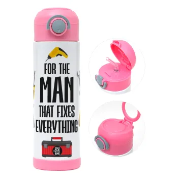 For the man that fixes everything! — 2