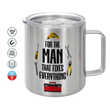 For the man that fixes everything!, Mug Stainless steel double wall 300ml