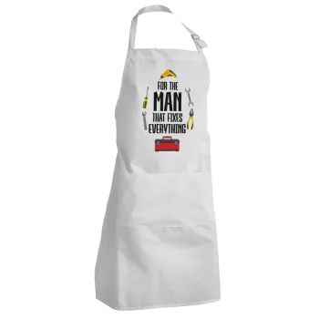 For the man that fixes everything!, Ποδιά Σεφ Ολόσωμη Ενήλικων (με ρυθμιστικά και 2 τσέπες)