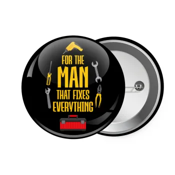 For the man that fixes everything!, Κονκάρδα παραμάνα 7.5cm