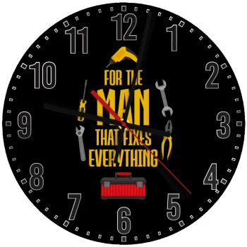 For the man that fixes everything!, Ρολόι τοίχου ξύλινο (30cm)