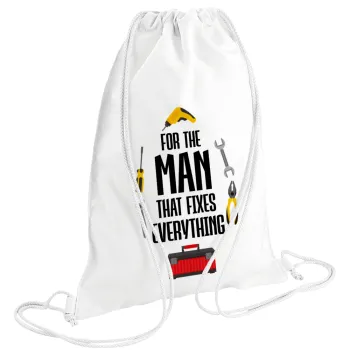 For the man that fixes everything!, Backpack pouch GYMBAG white (28x40cm)