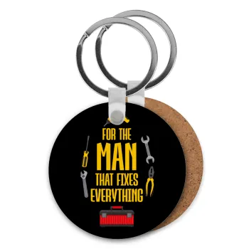 For the man that fixes everything!, Μπρελόκ Ξύλινο στρογγυλό MDF Φ5cm
