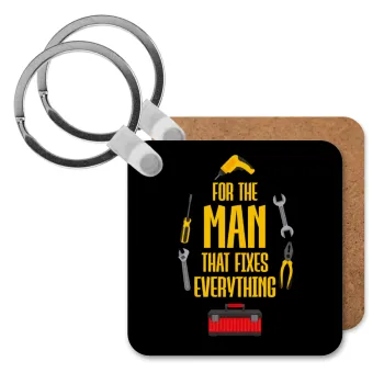 For the man that fixes everything!, Μπρελόκ Ξύλινο τετράγωνο MDF