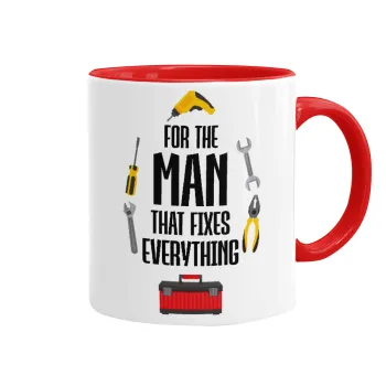 For the man that fixes everything!, Mug colored red, ceramic, 330ml