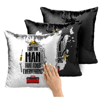 For the man that fixes everything!, Μαξιλάρι καναπέ Μαγικό Μαύρο με πούλιες 40x40cm περιέχεται το γέμισμα