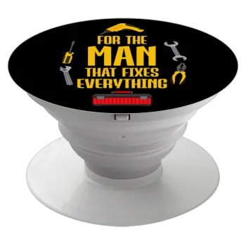 For the man that fixes everything!, Phone Holders Stand  Λευκό Βάση Στήριξης Κινητού στο Χέρι