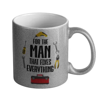 For the man that fixes everything!, Κούπα Ασημένια Glitter που γυαλίζει, κεραμική, 330ml