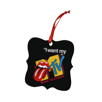 I want my MTV, Christmas ornament polygon wooden 7.5cm