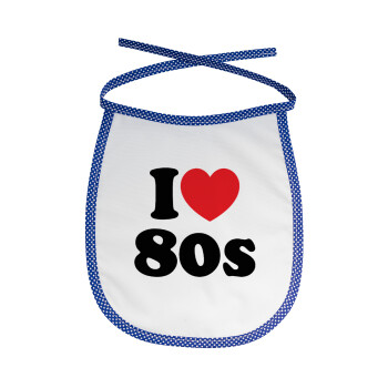 I Love 80s, Σαλιάρα μωρού αλέκιαστη με κορδόνι Μπλε