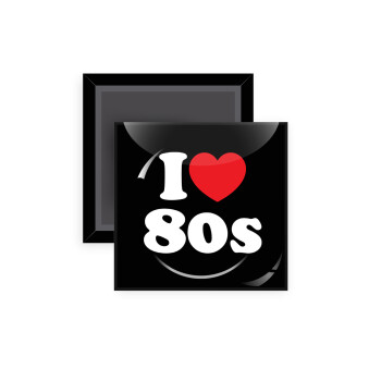 I Love 80s, Μαγνητάκι ψυγείου τετράγωνο διάστασης 5x5cm
