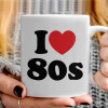   I Love 80s