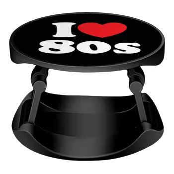 I Love 80s, Phone Holders Stand  Stand Βάση Στήριξης Κινητού στο Χέρι