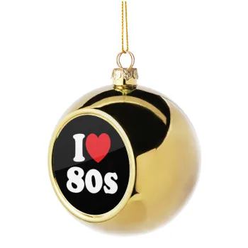 I Love 80s, Golden Christmas tree ball ornament 8cm