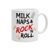 milk naps and Rock n' Roll, Ceramic coffee mug, 330ml (1pcs)
