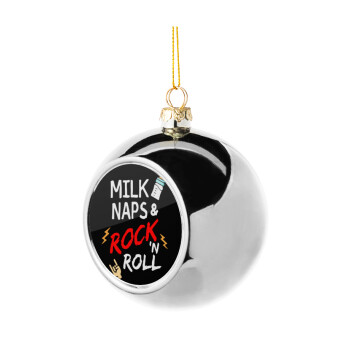 milk naps and Rock n' Roll, Στολίδι Χριστουγεννιάτικη μπάλα δένδρου Ασημένια 8cm