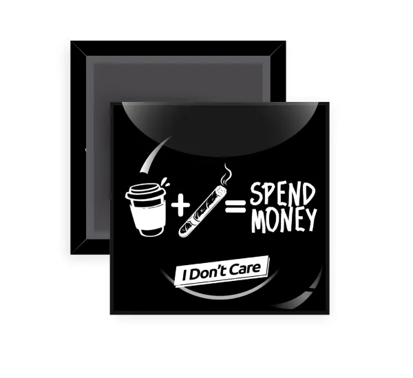 Spend Money — Square fridge magnet, 5x5cm
