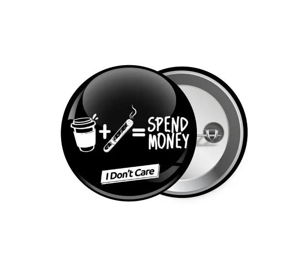 Spend Money — Pin badge, 5.9cm
