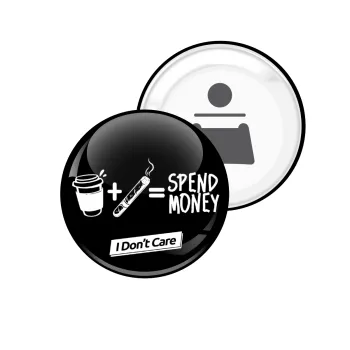Spend Money, Μαγνητάκι και ανοιχτήρι μπύρας στρογγυλό διάστασης 5,9cm