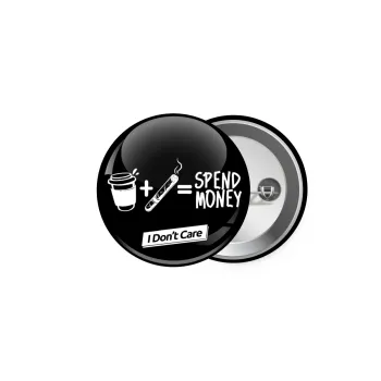 Spend Money, Κονκάρδα παραμάνα 5cm