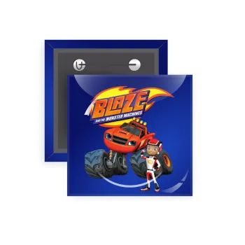 Ο Μπλέιζ και οι Φίλοι του, Κονκάρδα παραμάνα τετράγωνη 5x5cm