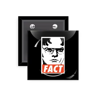 Dunder Mifflin FACT, Κονκάρδα παραμάνα τετράγωνη 5x5cm