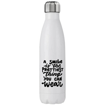 A smile is the prettiest thing you can wear, Stainless steel, double-walled, 750ml