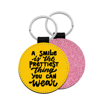 A smile is the prettiest thing you can wear, Μπρελόκ Δερματίνη, στρογγυλό ΡΟΖ (5cm)