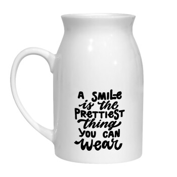 A smile is the prettiest thing you can wear, Κανάτα Γάλακτος, 450ml (1 τεμάχιο)