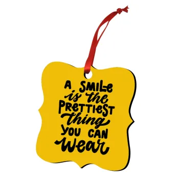 A smile is the prettiest thing you can wear, Christmas ornament polygon wooden 7.5cm