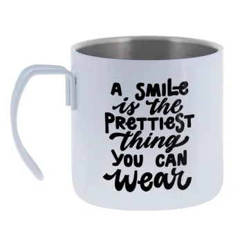 A smile is the prettiest thing you can wear — Κούπα Ανοξείδωτη διπλού τοιχώματος 400ml
