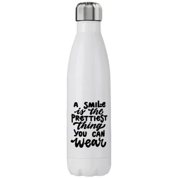 A smile is the prettiest thing you can wear, Stainless steel, double-walled, 750ml