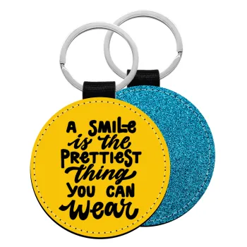 A smile is the prettiest thing you can wear, Μπρελόκ Δερματίνη, στρογγυλό ΜΠΛΕ (5cm)