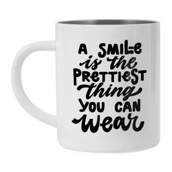 A smile is the prettiest thing you can wear, Κούπα Ανοξείδωτη διπλού τοιχώματος 300ml