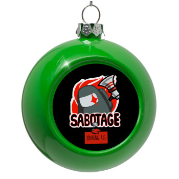 Among US Sabotage, Green Christmas tree ornament bauble 8cm