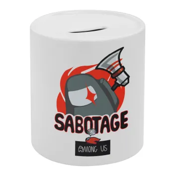 Among US Sabotage, Κουμπαράς πορσελάνης με τάπα